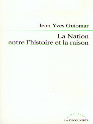 cover image of La nation entre l'histoire et la raison